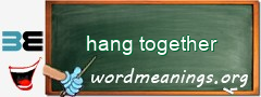 WordMeaning blackboard for hang together
